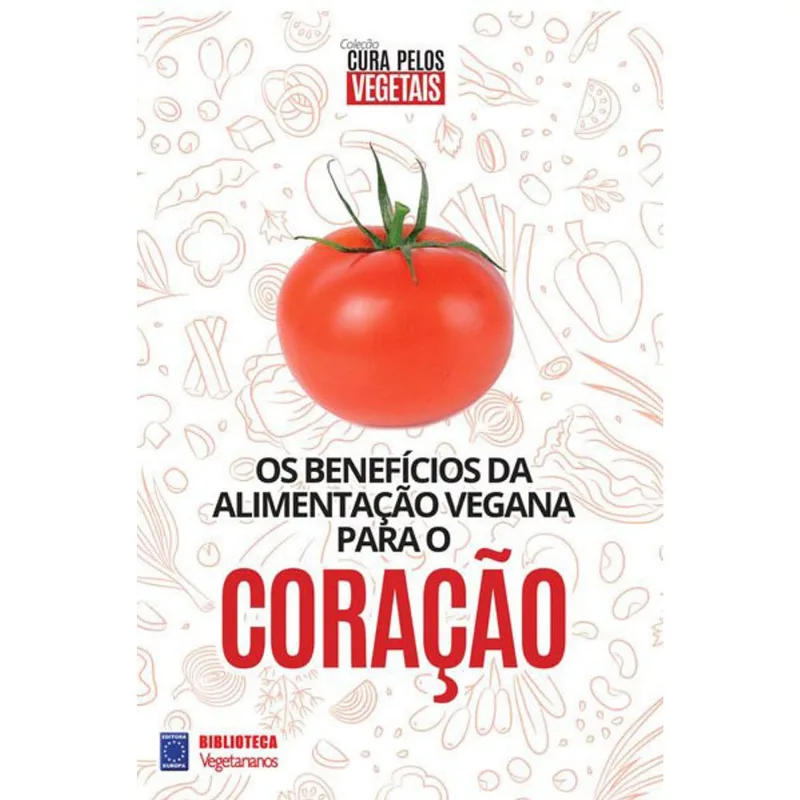 COLEÇÃO CURA PELOS VEGETAIS: CORAÇÃO