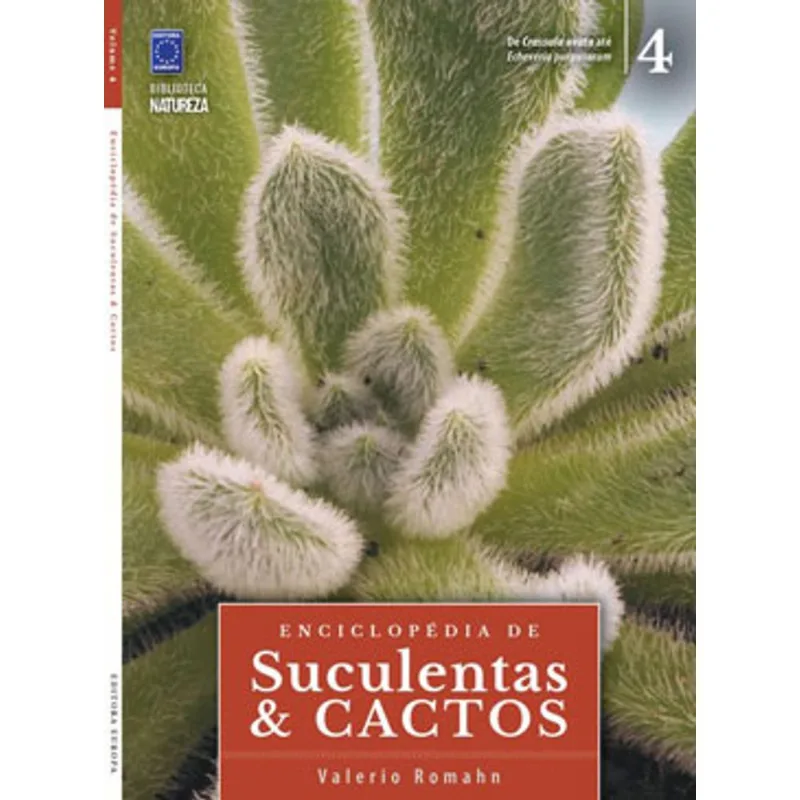 ENCICLOPÉDIA DE SUCULENTAS & CACTOS - VOLUME 4