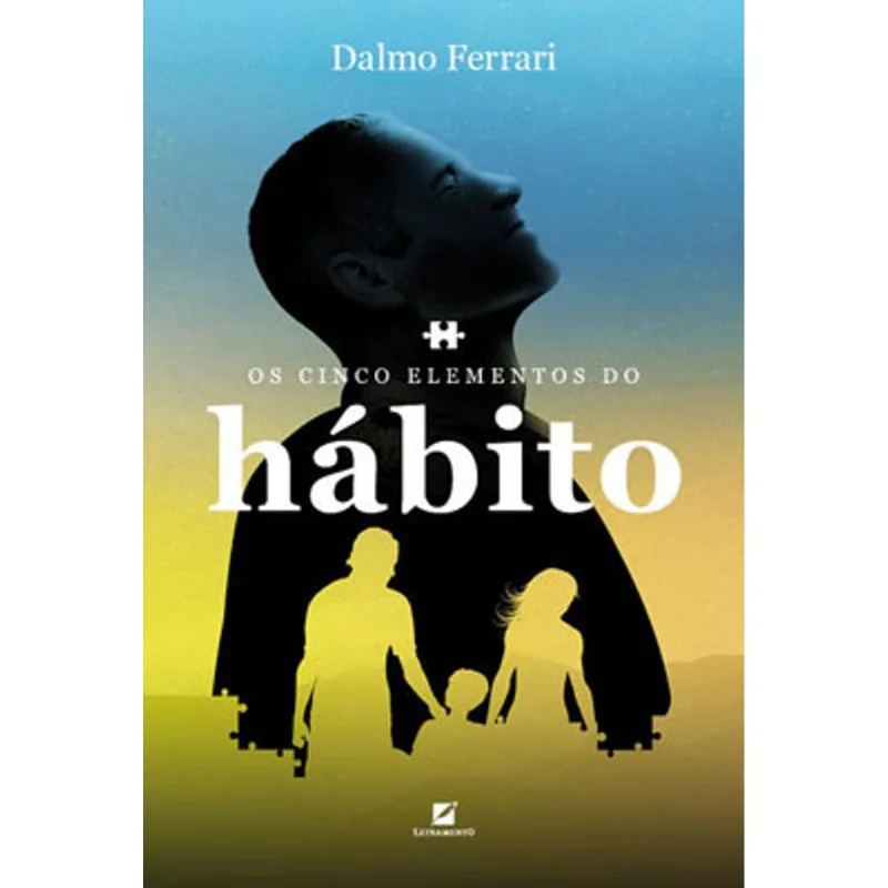 OS CINCO ELEMENTOS DO HÁBITO