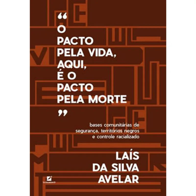 O PACTO PELA VIDA, AQUI, É O PACTO PELA MORTE
