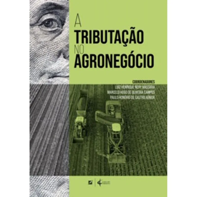 A TRIBUTAÇÃO NO AGRONEGÓCIO