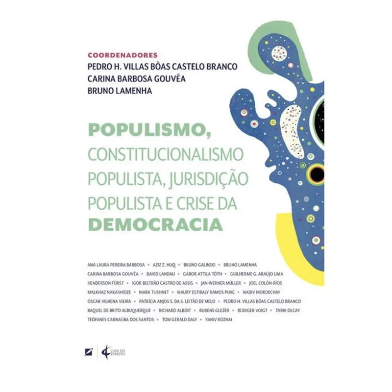 POPULISMO, CONSTITUCIONALISMO POPULISTA, JURISDIÇÃO POPULISTA E CRISE DA DEMOCRACIA