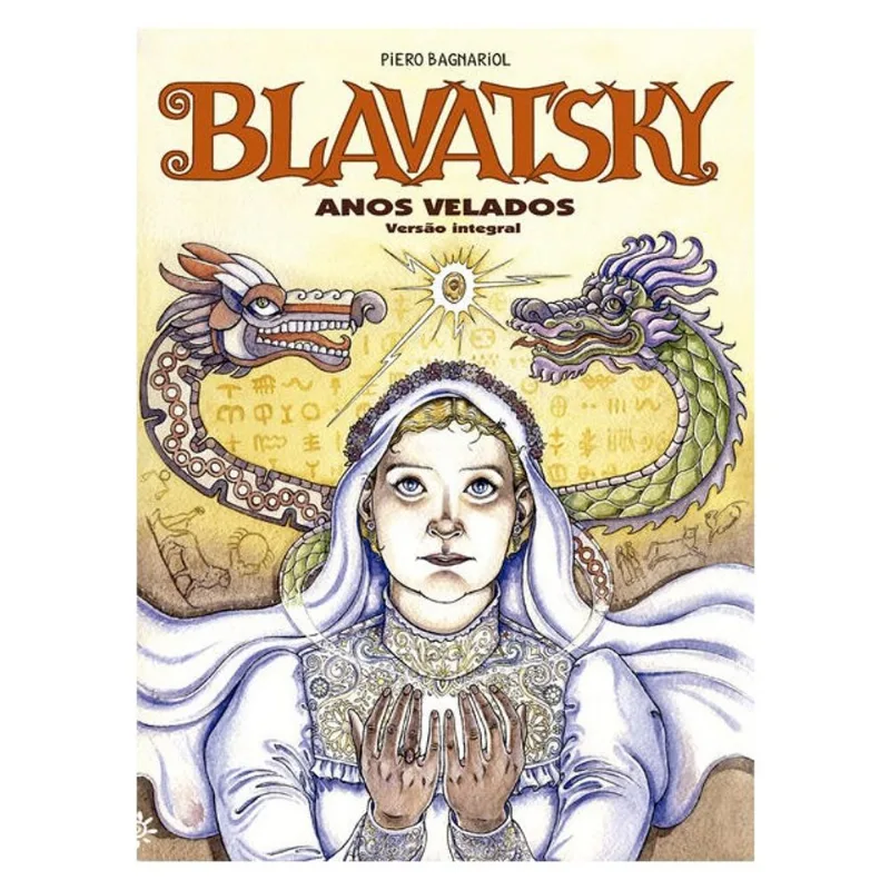 BLAVATSKY - ANOS VELADOS (VERSÃO INTEGRAL)