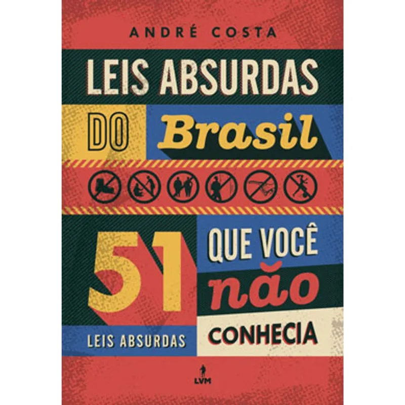 LEIS ABSURDAS DO BRASIL