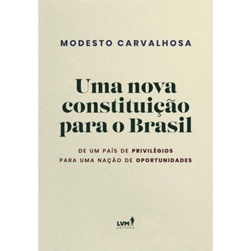 UMA NOVA CONSTITUIÇÃO PARA O BRASIL