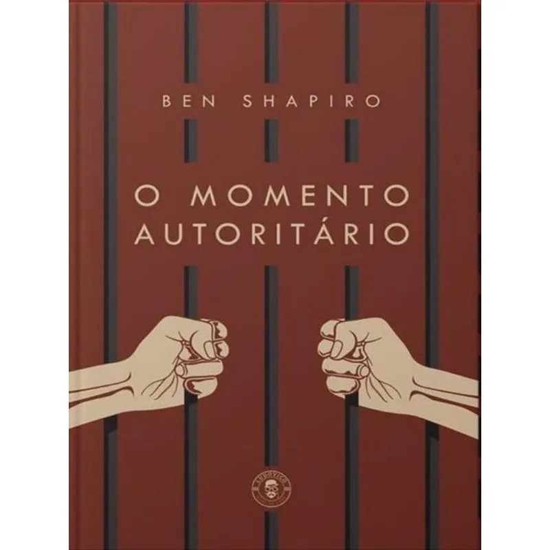 O MOMENTO AUTORITÁRIO