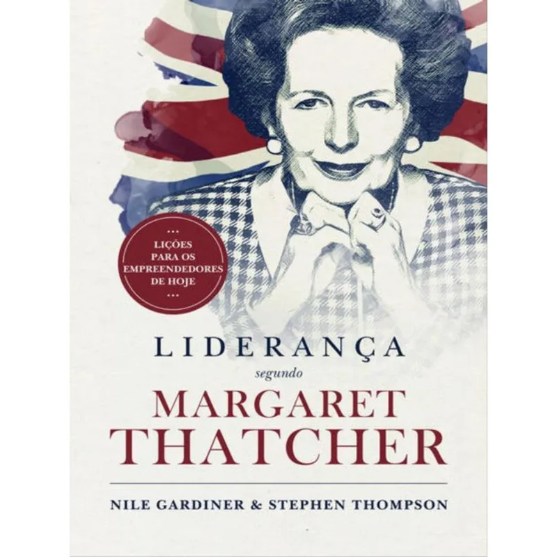 LIDERANÇA SEGUNDO MARGARET THATCHER