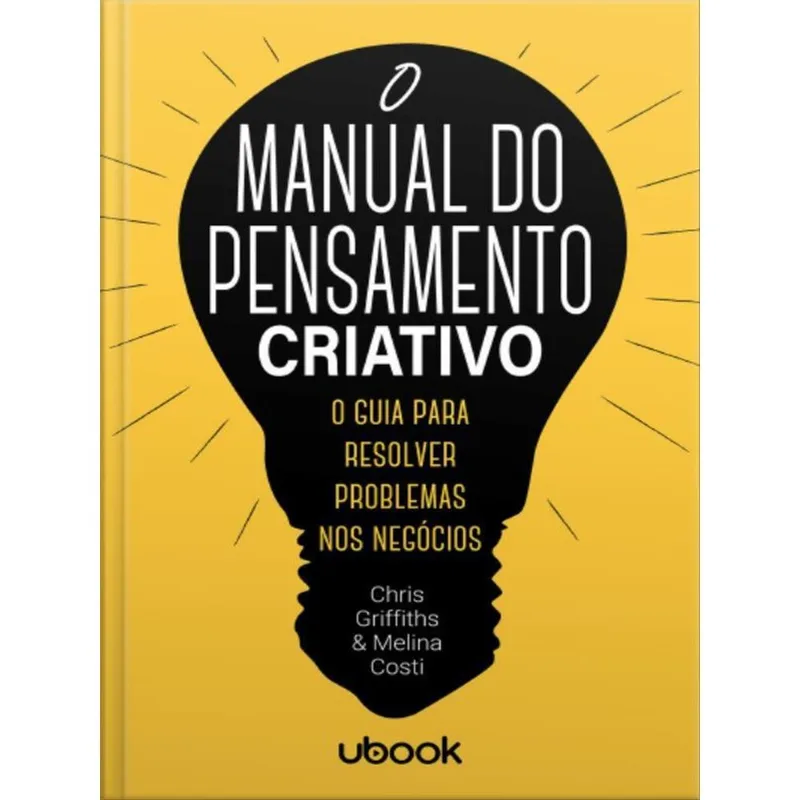 O MANUAL DO PENSAMENTO CRIATIVO