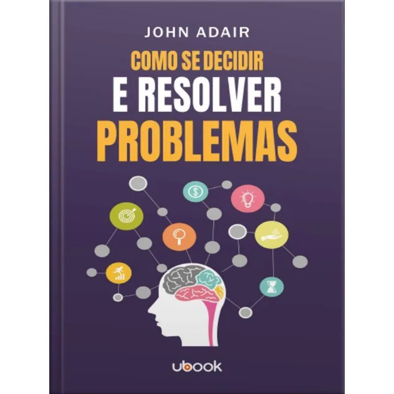 COMO SE DECIDIR E RESOLVER PROBLEMAS
