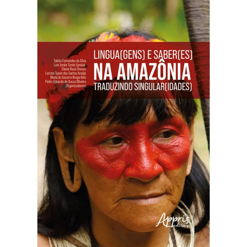 LINGUA(GENS) E SABER(ES) NA AMAZÔNIA: TRADUZINDO SINGULAR(IDADES)