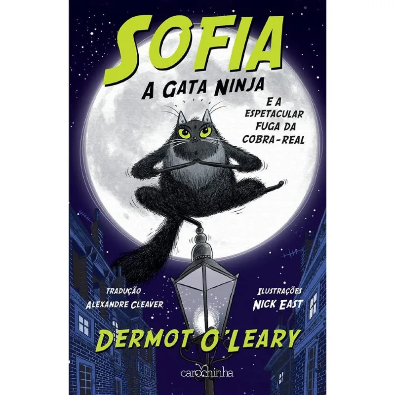 Sofia, A Gata Ninja, E A Espetacular Fuga Da Cobra-Real