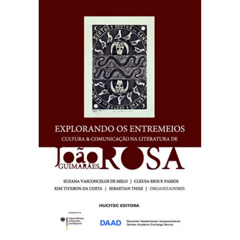 EXPLORANDO OS ENTREMEIOS: CULTURA E COMUNICAÇÃO NA LITERATURA DE JOÃO GUIMARÃES ROSA