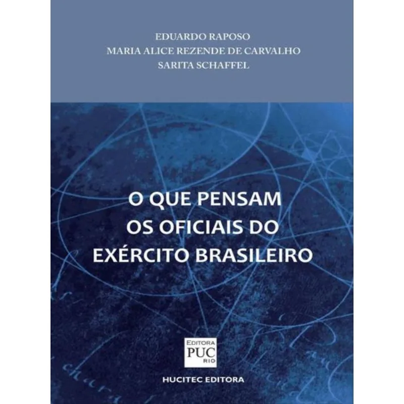 O QUE PENSAM OS OFICIAIS DO EXÉRCITO BRASILEIRO - VOL. 16