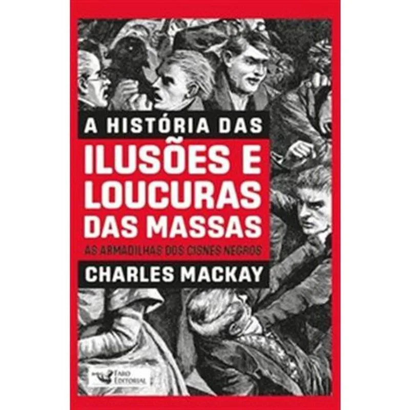 Livro A História Das Ilusões E Loucuras Das Massas Faro Editorial (MP)