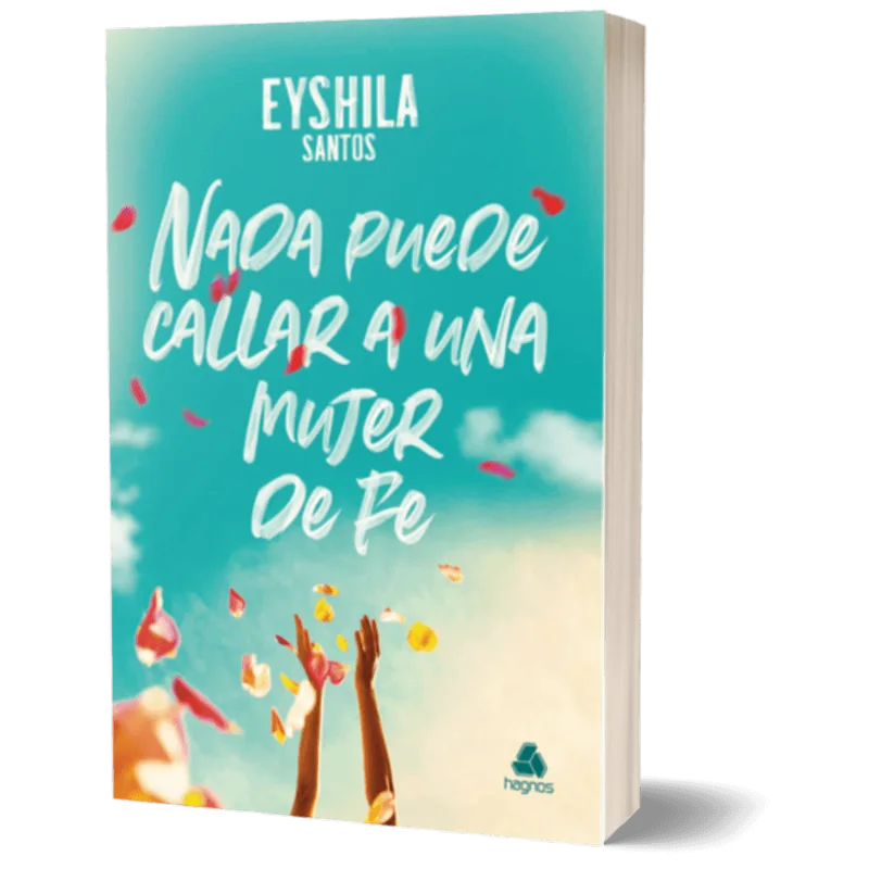 NADA PUEDE CALAR A UNA MUJER DE FE