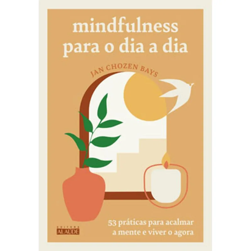 MINDFULNESS PARA O DIA A DIA