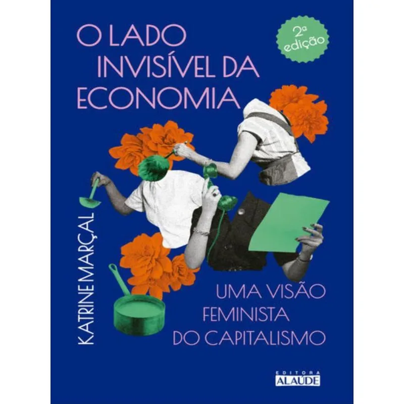 O LADO INVISÍVEL DA ECONOMIA