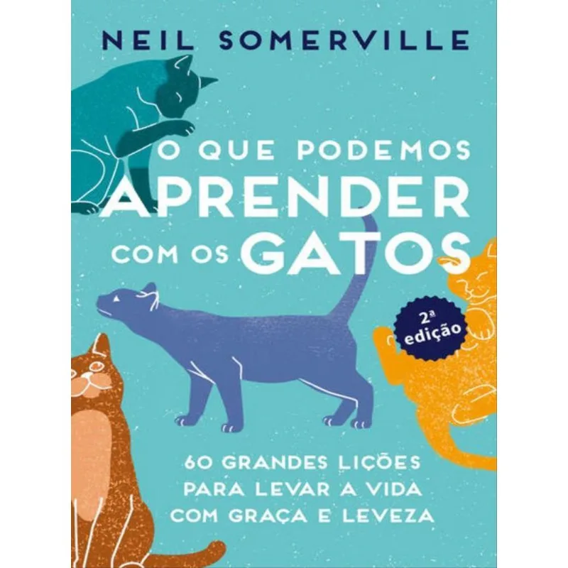 O QUE PODEMOS APRENDER COM OS GATOS