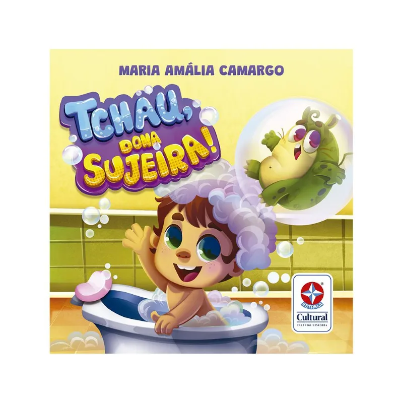 Livro Infantil - Tchau Dona Sujeira - Livro De Banho - Banho - Estrela Cultural