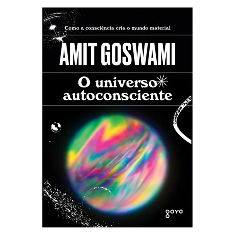 O UNIVERSO AUTOCONSCIENTE - VOL. 2