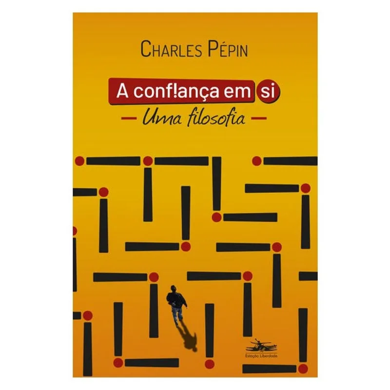 A CONFIANÇA EM SI