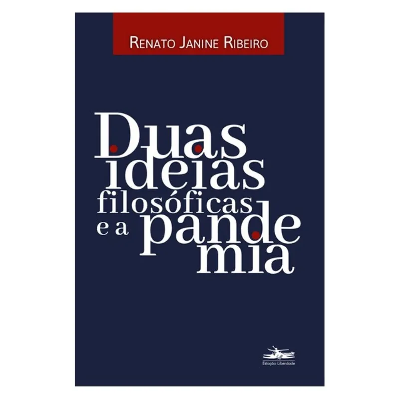 DUAS IDEIAS FILOSÓFICAS E A PANDEMIA