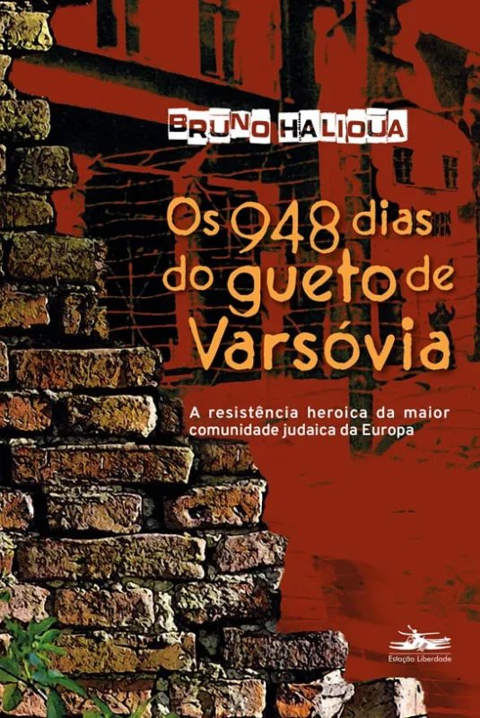 Os 948 Dias Do Gueto De Varsóvia - LC