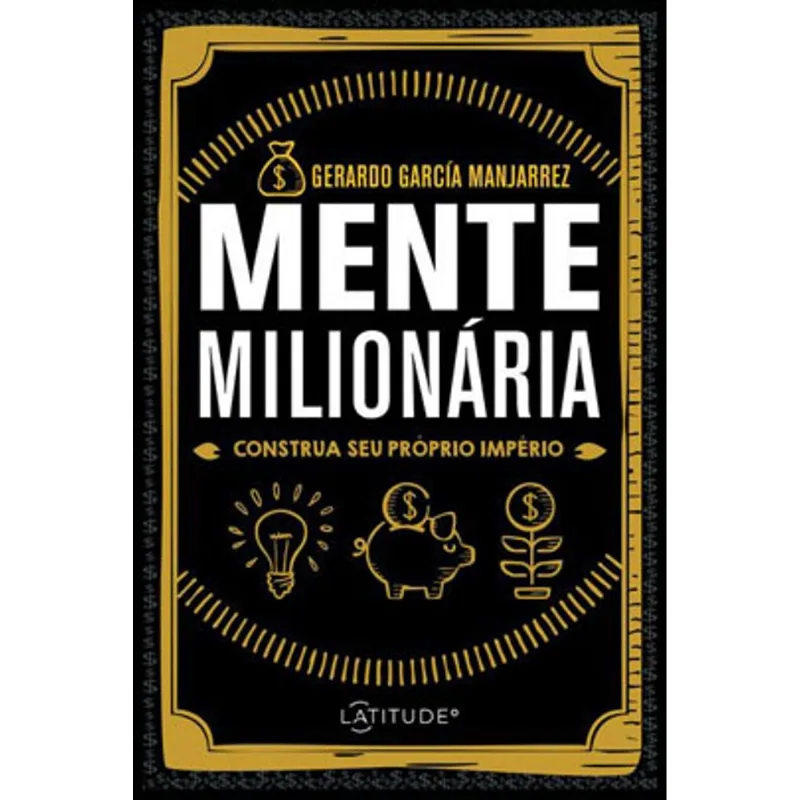 MENTE MILIONÁRIA