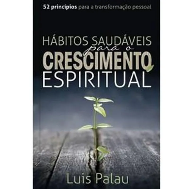 Livro Hábitos Saudáveis Para O Crescimento Espiritual Pao Diario (MP)