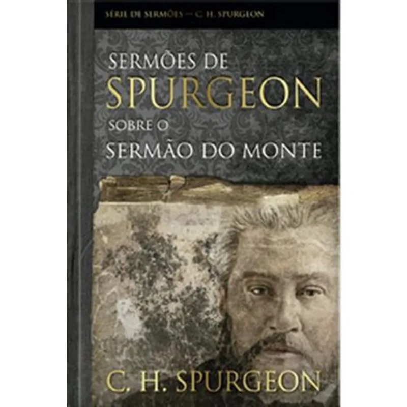 Livro Sermões De Spurgeon Sobre O Sermão Do Monte Pao Diario (MP)