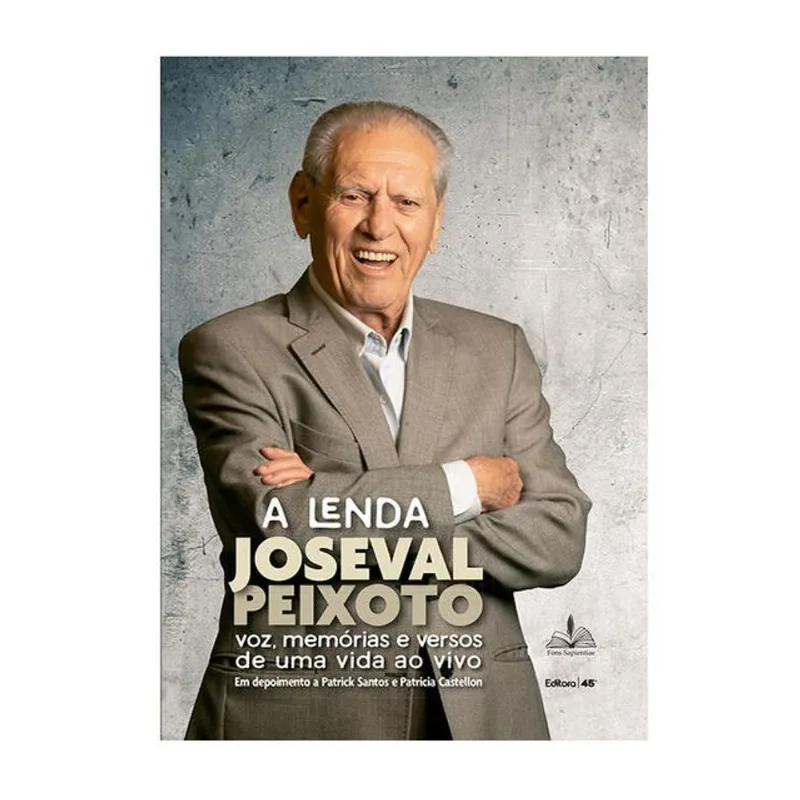 A LENDA JOSEVAL PEIXOTO