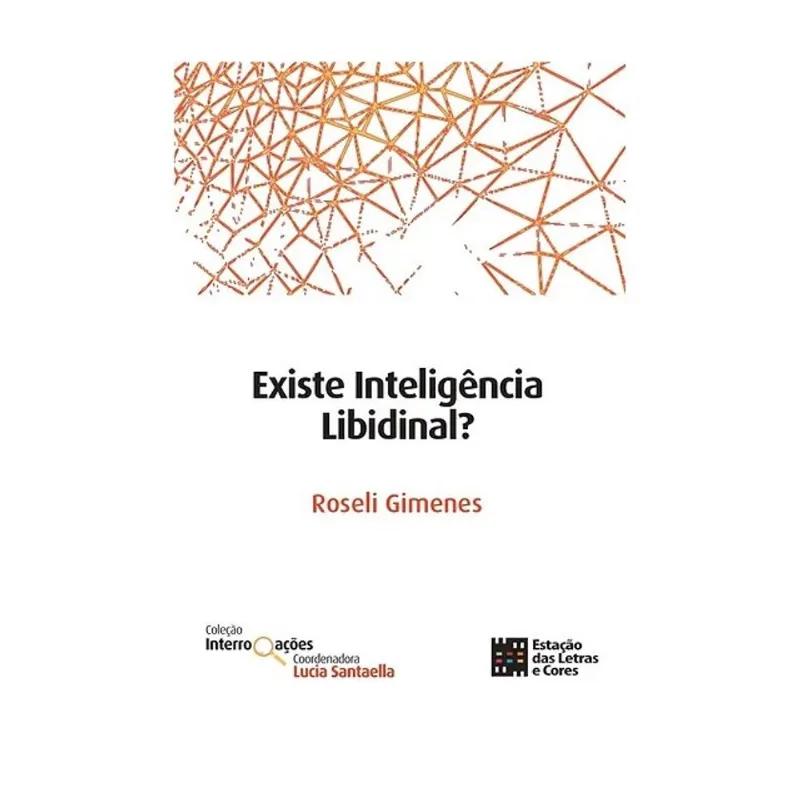 EXISTE INTELIGÊNCIA LIBIDINAL?
