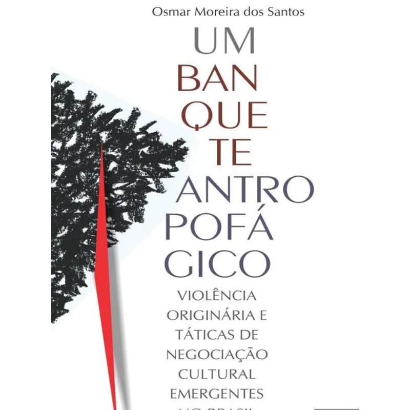 UM BANQUETE ANTROPOFÁGICO