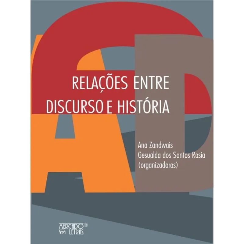 RELAÇÕES ENTRE DISCURSO E HISTÓRIA