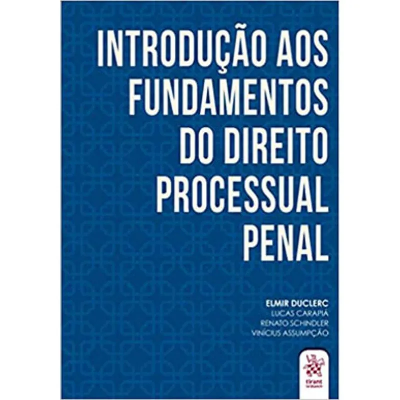 INTRODUÇÃO AOS FUNDAMENTOS DO DIREITO PROCESSUAL PENAL - 2020