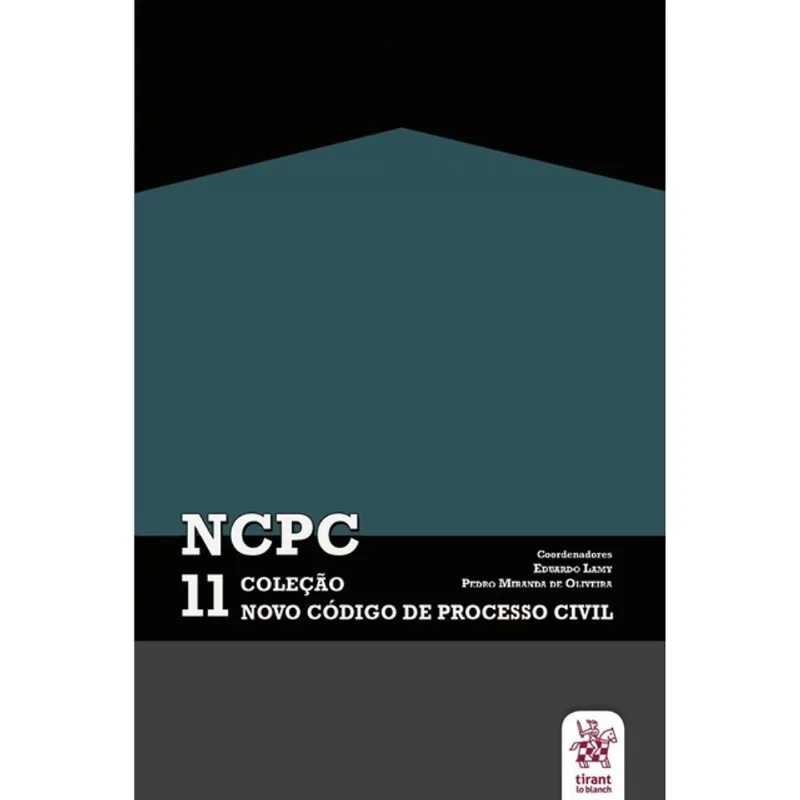 INTERESSE RECURSAL NO PROCESSO CIVIL BRASILEIRO, NCPC 11 - VOL. 11