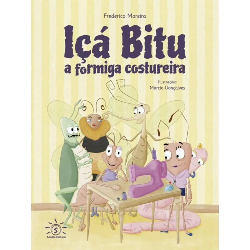 IÇÁ BITU - A FORMIGA COSTUREIRA