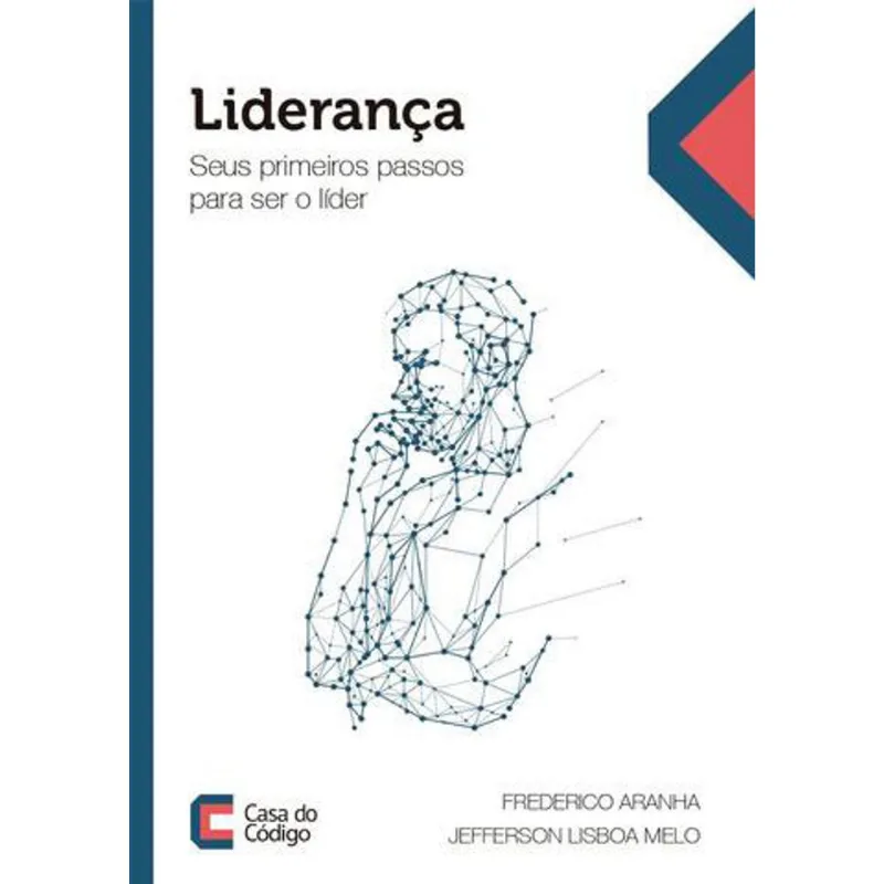 LIDERANÇA- SEUS PRIMEIROS PASSOS PARA SER O LÍDER