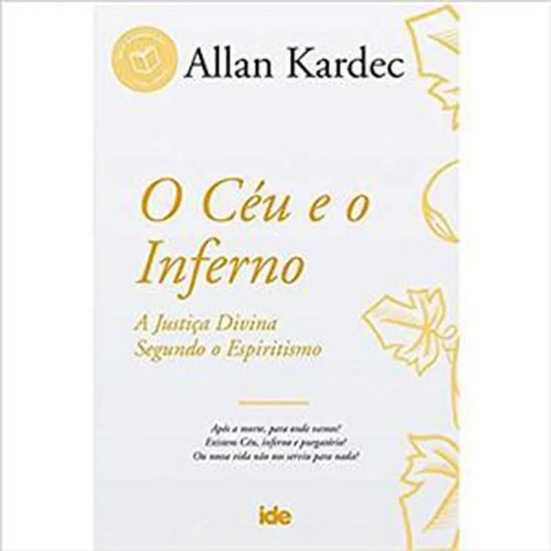 Livro O Céu E O Inferno A Justiça Divina Segundo O Espiritismo Id E (MP)