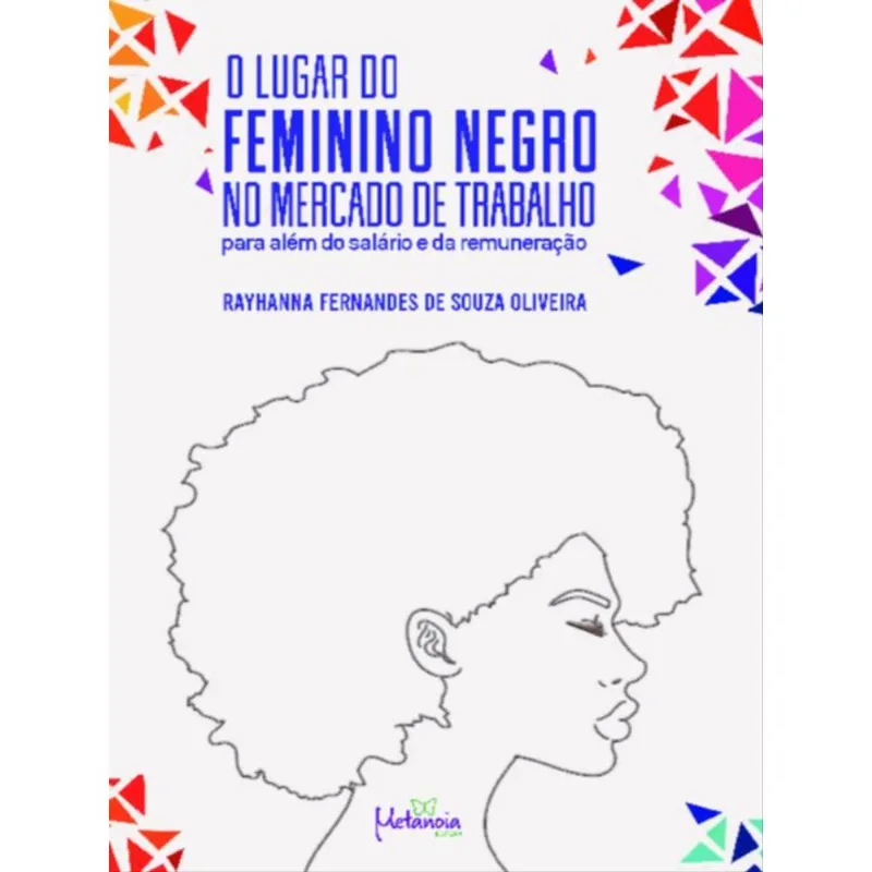 O LUGAR DO FEMININO NEGRO NO MERCADO DE TRABALHO