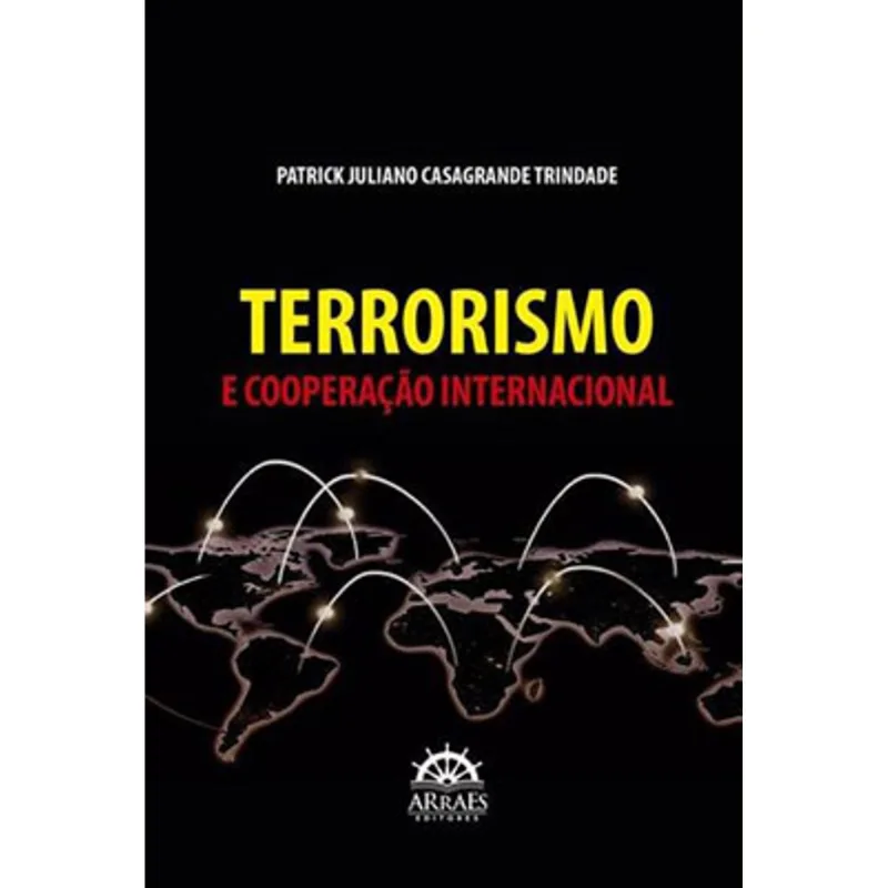 TERRORISMO E COOPERAÇÃO INTERNACIONAL