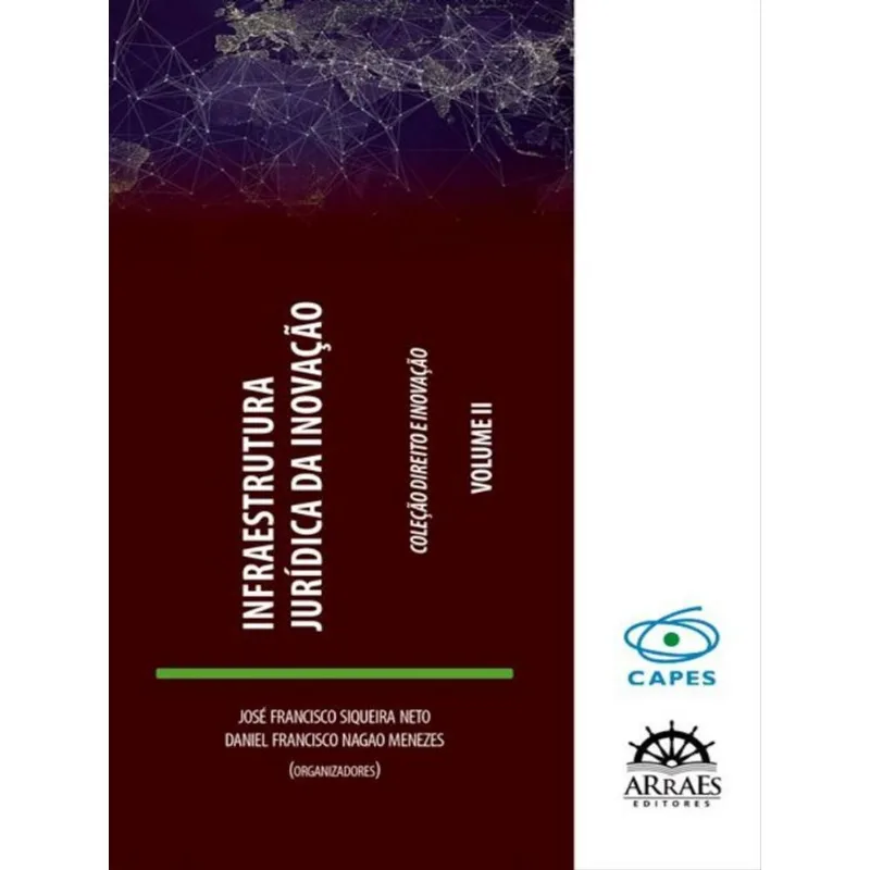 INFRAESTRUTURA JURÍDICA DA INOVAÇÃO - VOL. 2