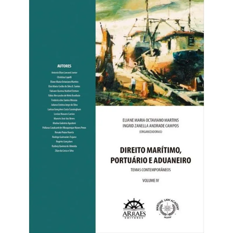 DIREITO MARÍTIMO, PORTUÁRIO E ADUANEIRO - VOL. 4
