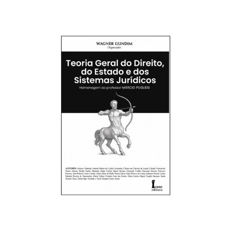 TEORIA GERAL DO DIREITO, DO ESTADO E DOS SISTEMAS JURÍDICOS