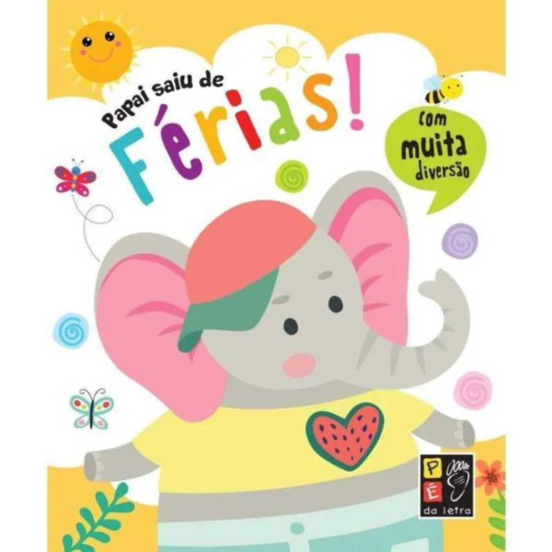 PAPAI SAIU DE FÉRIAS - COM MUITA DIVERSÃO