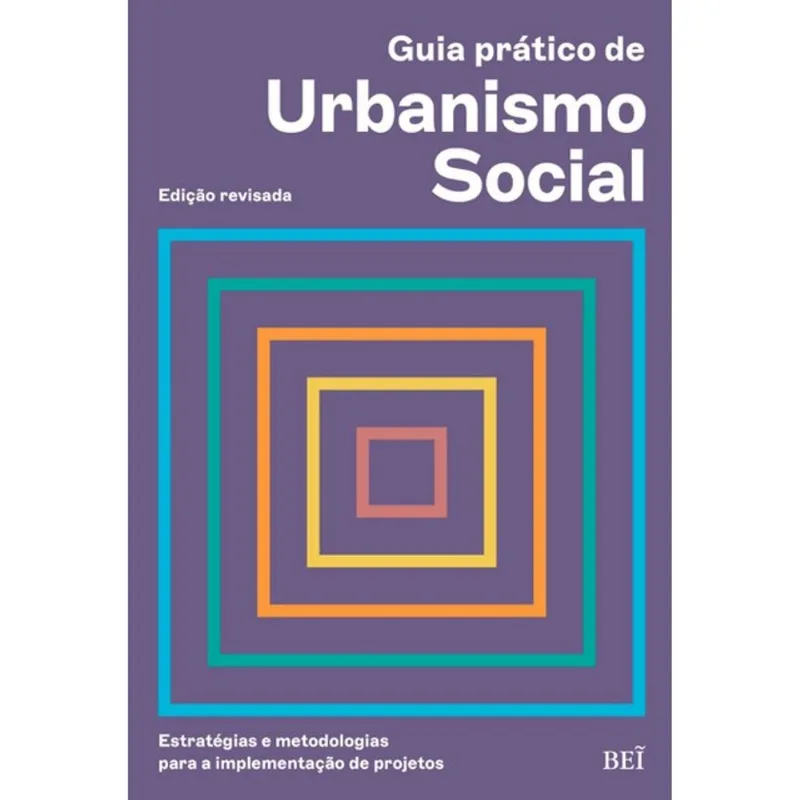 GUIA PRÁTICO DE URBANISMO SOCIAL - EDIÇÃO REVISADA