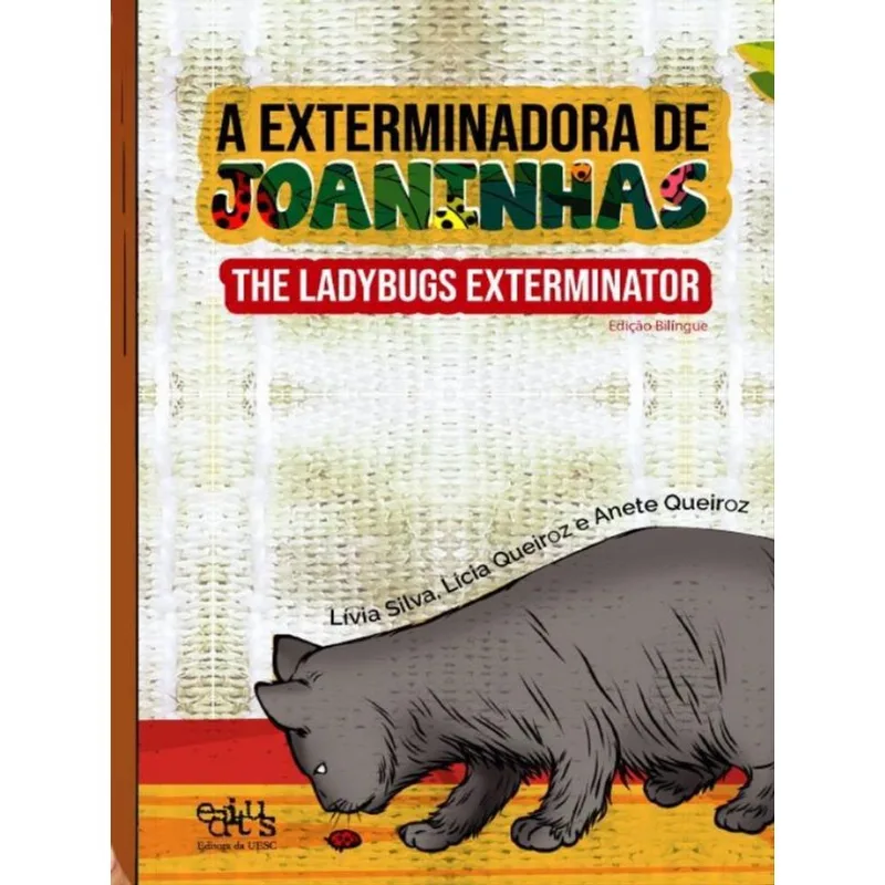 A EXTERMINADORA DE JOANINHAS