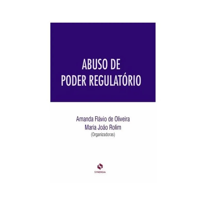 ABUSO DE PODER REGULATÓRIO