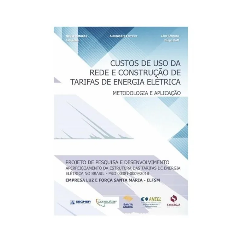 CUSTOS DE USO DA REDE E CONSTRUÇÃO DE TARIFAS DE ENERGIA ELÉTRICA: METODOLOGIA E APLICAÇÃO