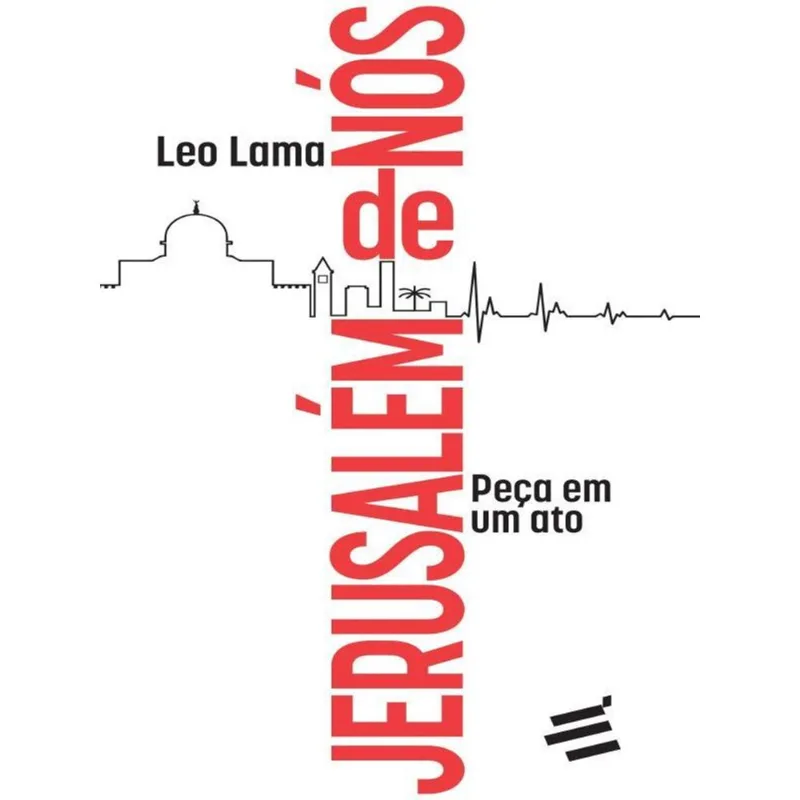 JERUSALÉM DE NÓS - PEÇA EM UM ATO